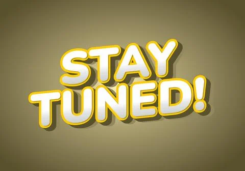A vibrant graphic design featuring the phrase STAY TUNED! in bold, playful .. Stock Illustration