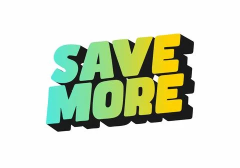 A vibrant graphic design featuring the phrase SAVE MORE in bold, three dime Stock Illustration