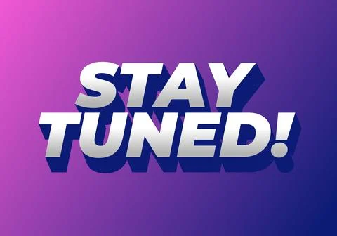A vibrant graphic design featuring the phrase STAY TUNED! in bold, 3D typog.. Stock Illustration
