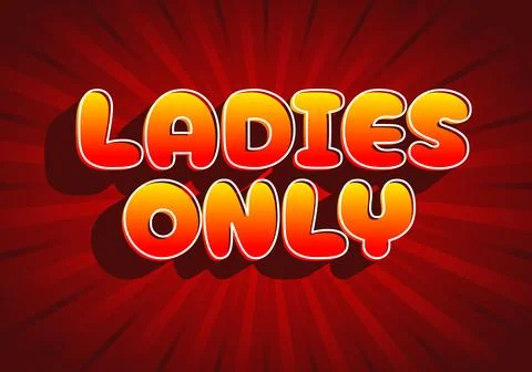 A vibrant graphic design featuring the text LADIES ONLY in bold, playful fo.. Stock Illustration
