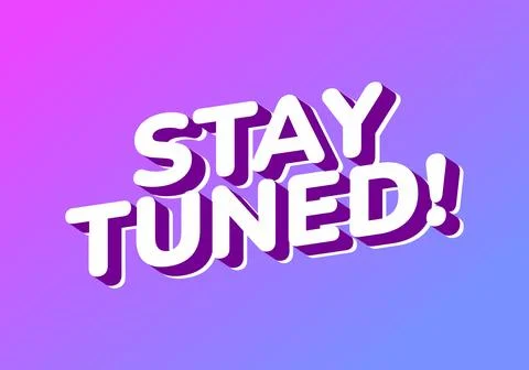 A vibrant graphic design featuring the text STAY TUNED! in bold, playful ty.. Stock Illustration