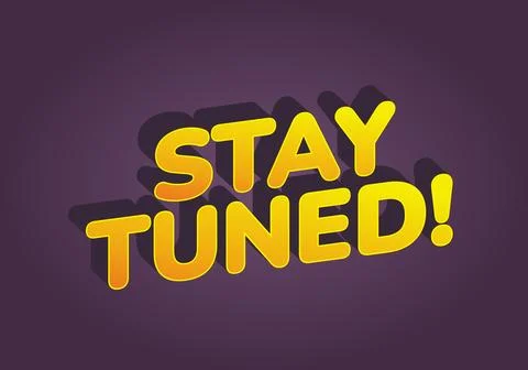 A vibrant graphic design featuring the text STAY TUNED! in bold, yellow let.. Stock Illustration