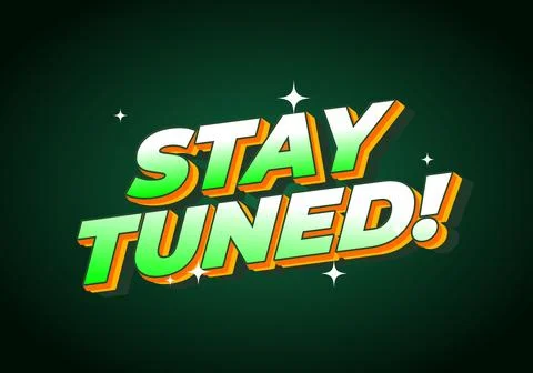 A vibrant graphic design featuring the text STAY TUNED! in bold, colorful l.. Illustrazione stock
