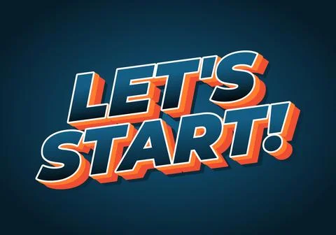 A vibrant graphic design featuring the text LETS START! in bold, three dime.. Stock Illustration