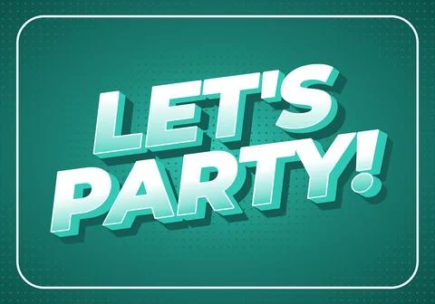 A vibrant graphic design featuring the text LETS PARTY! in bold, 3D typogra.. Illustrazione stock
