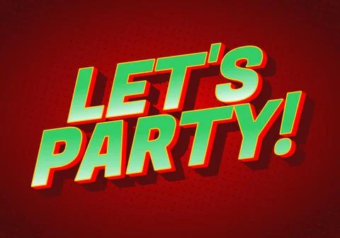 A vibrant graphic design featuring the text Lets Party! in bold, 3D letters.. Stock Illustration