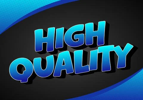 A vibrant graphic design featuring the words High Quality in bold, stylized.. Stock Illustration