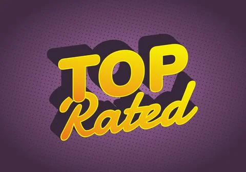 A vibrant graphic design featuring the words Top Rated in bold, yellow typo.. Stock Illustration