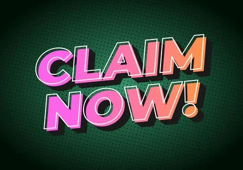 A vibrant graphic design featuring the words CLAIM NOW! in bold, colorful t.. Stock Illustration