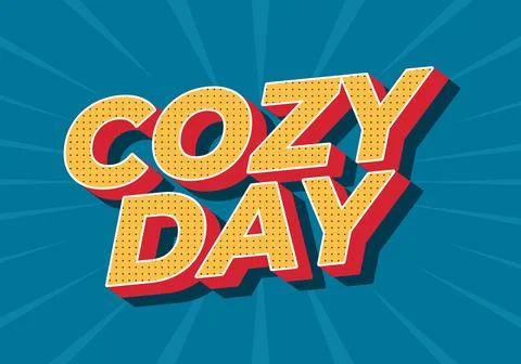 A vibrant graphic design featuring the words Cozy Day in bold, playful typo.. Stock Illustration
