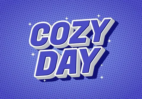 A vibrant graphic design featuring the words Cozy Day in bold, three dimens.. Stock Illustration