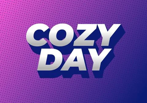 A vibrant graphic design featuring the words Cozy Day in bold, 3D text. The.. Illustrazione stock