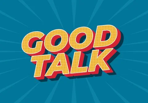 A vibrant graphic design featuring the words Good Talk in bold, playful typ.. 스톡 일러스트