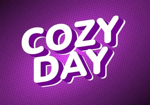 Vibrant graphic design featuring the words Cozy Day in bold, three dimensio.. Stock Illustration