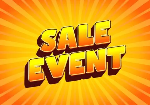 A vibrant graphic featuring bold, 3D text that reads SALE EVENT against a b.. Stock Illustration