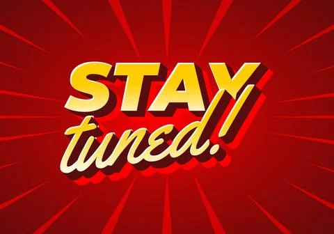 A vibrant graphic featuring the text STAY tuned!! in bold, stylized typogra.. Stock Illustration