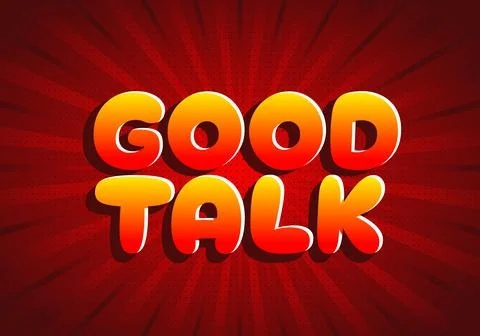 A vibrant graphic featuring the words Good Talk in bold, rounded letters wi.. Illustrazione stock