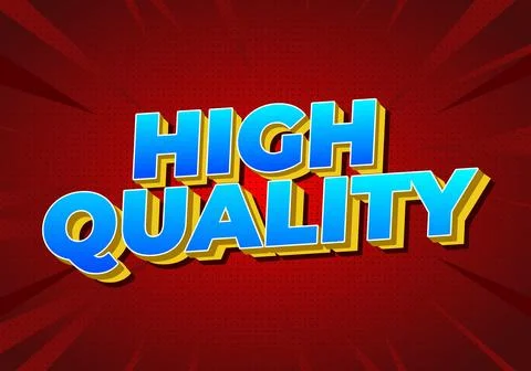 A vibrant graphic featuring the words HIGH QUALITY in bold, 3D text with bl.. Stock Illustration