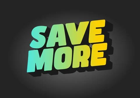 A vibrant graphic featuring the words SAVE MORE in bold, stylized Illustrazione stock