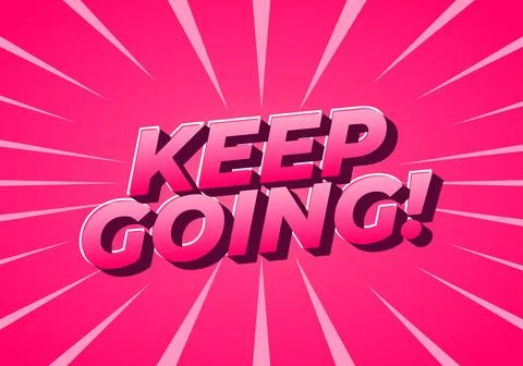 A vibrant pink background with bold, 3D text that reads KEEP GOING! 스톡 일러스트