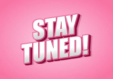 A vibrant pink background featuring bold, 3D text that reads STAY TUNED! in.. Stock Illustration