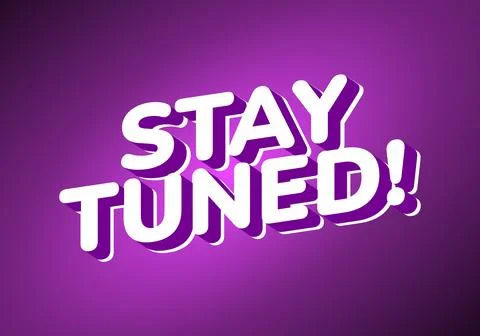 A vibrant purple background featuring bold, white 3D text that reads STAY T.. Stock Illustration