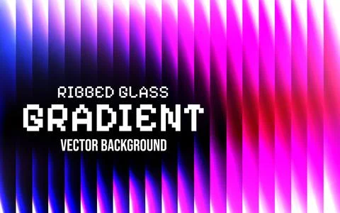 Vibrant ribbed glass gradient vector background with pink and blue hues Stock Illustration
