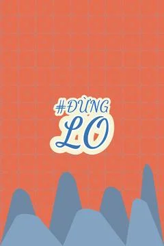 Vietnamese text conveying DON’T WORRY lettering design with neon sign typography Stock Illustration