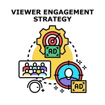 Viewer engagement strategy for audience targeting and advertising Stock Illustration