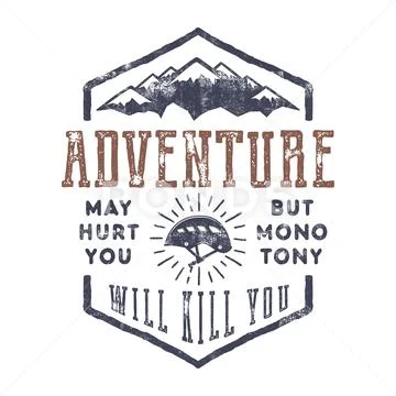 Vintage hand drawn mountain explorer label. Old style inspiration quote - Stock Illustration