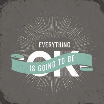 Vintage poster with "Everything is going to be ok" Lettering 스톡 일러스트