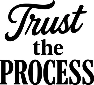 Vintage-style slogan emphasizing trust in the process with bold typography Stock Illustration