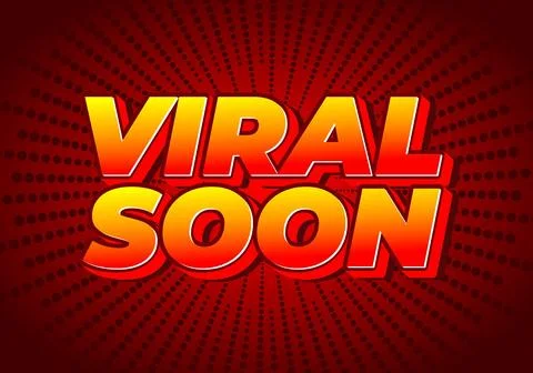 Viral soon. Text effect for advertising, articles or social media needs. In.. Stock Illustration