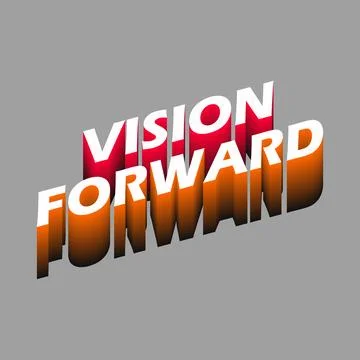 Vision Forward  Motivational 3D Text Graphic Stock Illustration