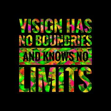 Vision has no boundries and knows no limits. motivational, success, life, Stock Illustration