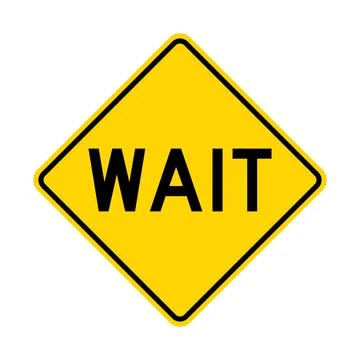 Wait warning road sign Stock Illustration
