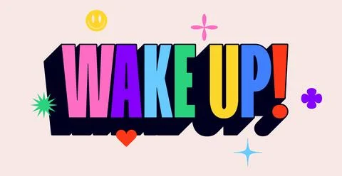 Wake Up. Funny banner, speech bubble Stock Illustration