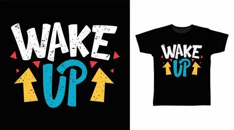 Wake up typography art design vector illustration ready for print on t-shirt Stock-Illustration
