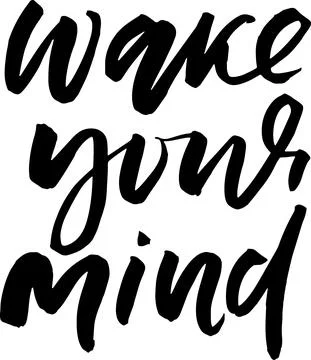 Wake your mind. Modern dry brush lettering. Motivation hand drawn template Stock Illustration