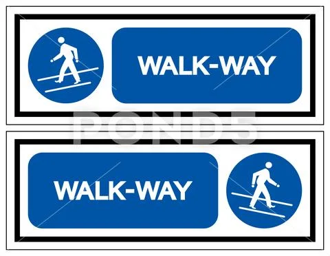 Walk-Way Symbol Sign, Vector Illustration, Isolate On White Background Label. Stock Illustration