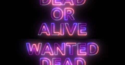 Wanted Dead or Alive message in neon lights passing on screen. Loop Stock Footage 330799179