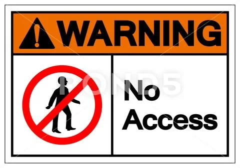 Warning Access Symbol Sign ,Vector Illustration, Isolate On White Background Stock Illustration