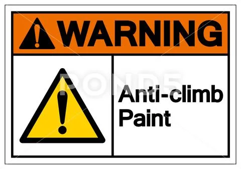 Warning Anti-Climb Paint Symbol Sign, Vector Illustration, Isolate On White B Stock Illustration