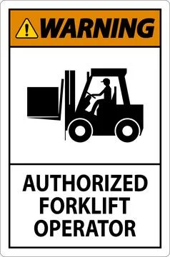 Warning Authorized Forklift Operator Sign Stock Illustration