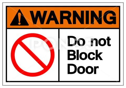 Warning Do Not Block Door Symbol Sign, Vector Illustration, Isolate On White Stock Illustration