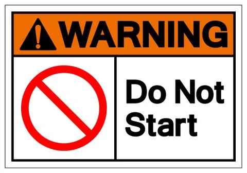 Warning Do Not Start Symbol Sign, Vector Illustration, Isolate On White Backg Stock Illustration