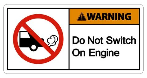 Warning Do Not Switch On Engine Sign On White Background Stock Illustration