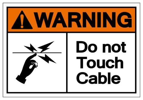Warning Do Not Touch Cable Symbol Sign, Vector Illustration, Isolated On Whit Stock Illustration