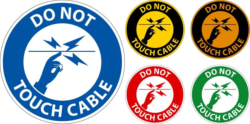 Warning Do Not Touch Cable Sign On White Background Stock Illustration