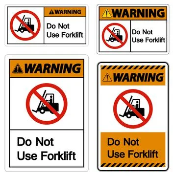 Warning Do Not Use Forklift Sign On White Background Stock Illustration